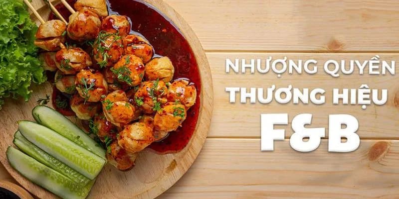 Nhượng quyền F&B là gì?