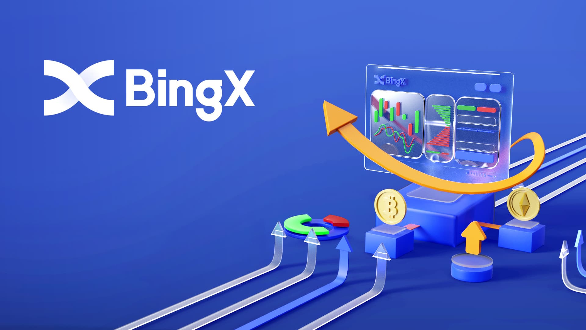 BingX - Lựa chọn thông minh cho nhà đầu tư